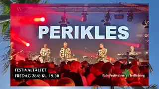 PalmFestivalen 2026 Fredag kväll, Perikles