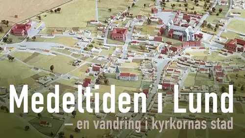 Medieval Lund - a walk through the city of churches