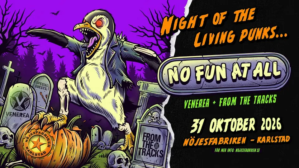 No Fun At All + Venerea + From The Tracks — Nöjesfabriken, Karlstad