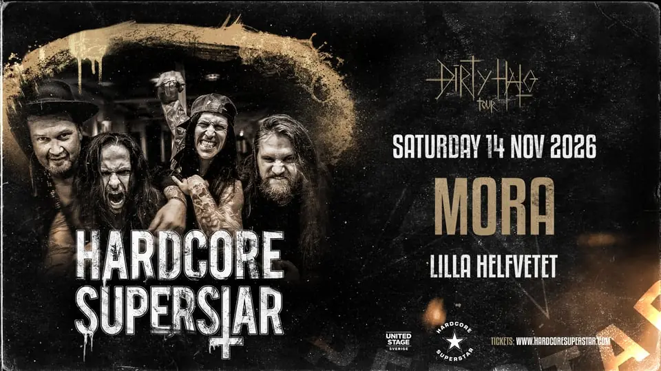 Hardcore Superstar - Dirty Halo Tour — Lilla Helfvetet, Mora