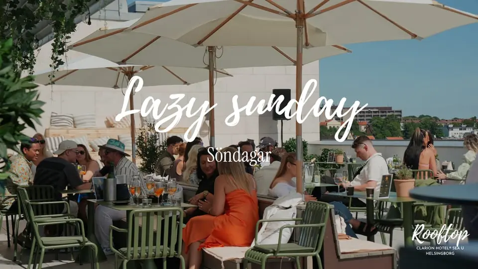 Lazy Sundayz — Clarion Hotel Sea U, Helsingborg