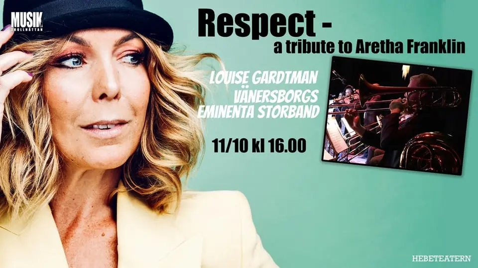 Respect - A Tribute to Aretha Franklin — Hebeteatern, Folkets Hus Kulturhuset, Trollhättan