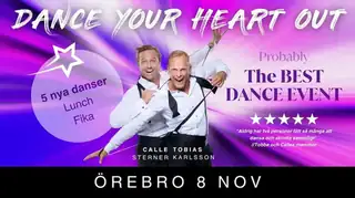 Dance Your Heart Out - ÖREBRO