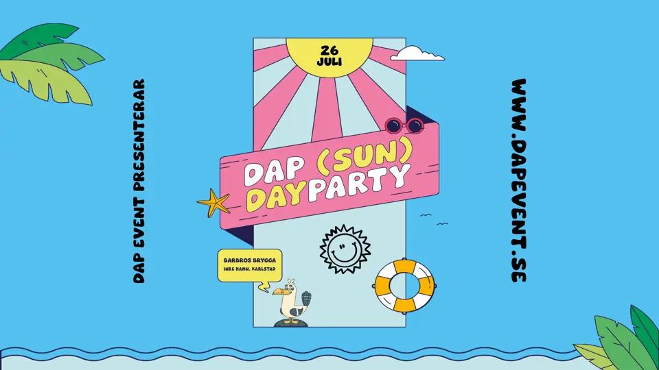DAP (SUN)DAYPARTY | 26 July — Barbros Brygga, Karlstad