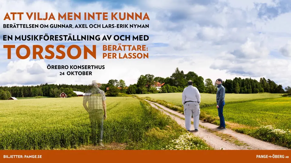 TORSSON - Att vilja men inte kunna — Konsertsalen, Örebro Konserthus, Örebro