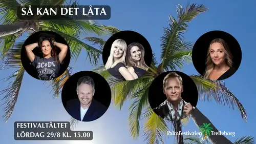 PalmFestivalen 2026 Saturday Afternoon, Så Kan Det Låta