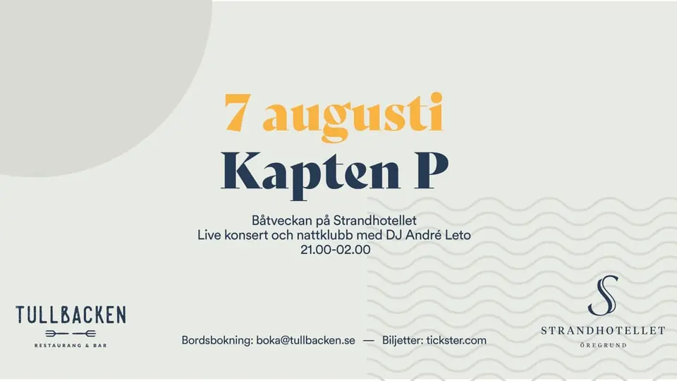 Kapten P at Strandhotellet 2026 — Strandhotellet i Öregrund, Öregrund