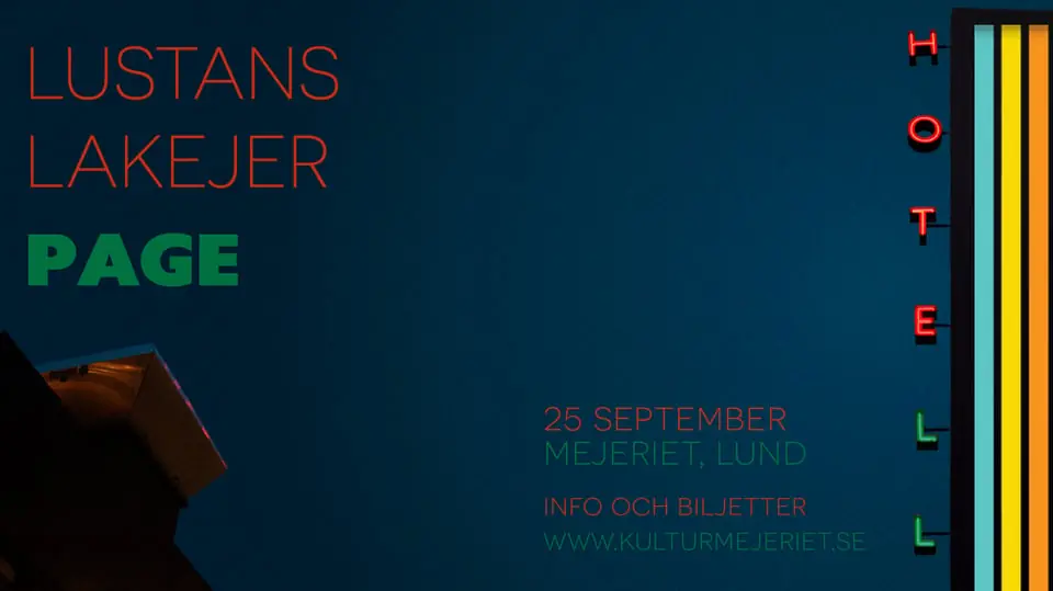 Lustans Lakejer + Page — Mejeriet, Lund