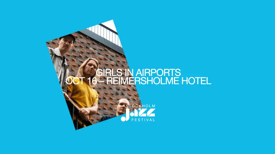 Girls in Airports — Reimersholme Hotel, Stockholm