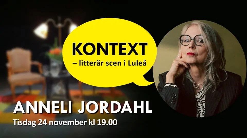 KONTEXT: Anneli Jordahl — Kulturcentrum Ebeneser, Luleå