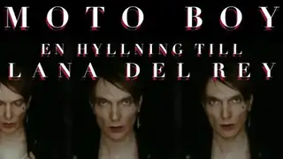 Moto Boy - Kunnianosoitus Lana Del Reylle