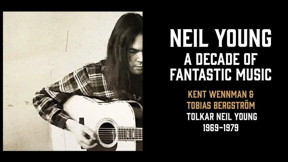 A Decade of Fantastic Music By Neil Young — Kafé Wilma, Öregrund