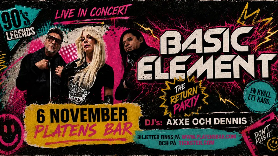 BASIC ELEMENT - THE RETURN PARTY — Platens Bar, Linköping