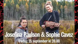 Josefina Paulson & Sophie Cavez