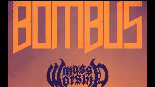 BOMBUS + Mass Worship