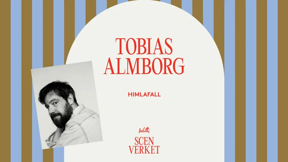 Scenverket - Tobias Almborg + Opening! — Babettes Kulturpalats, Linköping