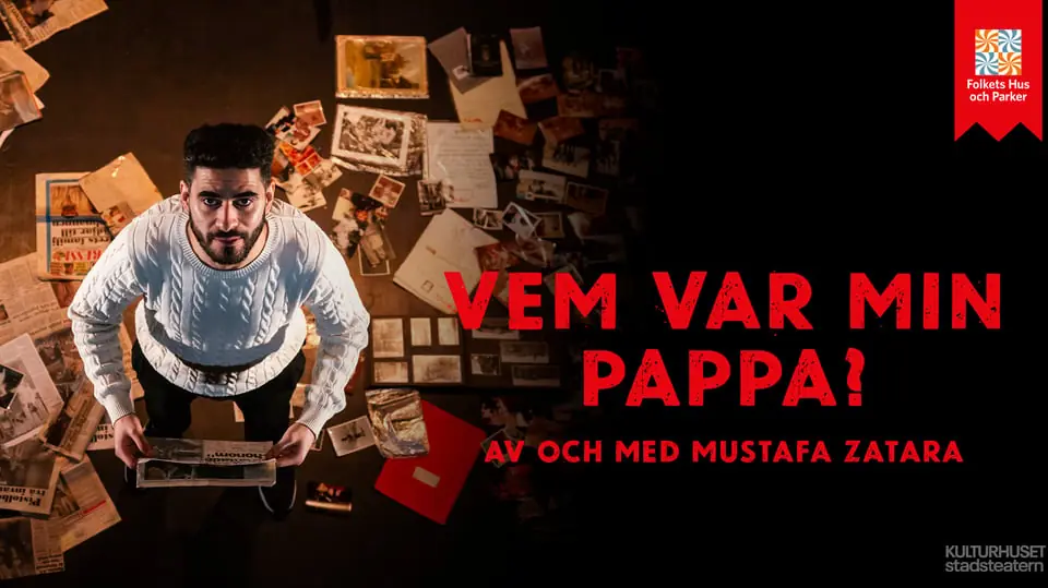Kuka oli isäni? — Bagarmossens Folkets hus, Tukholma