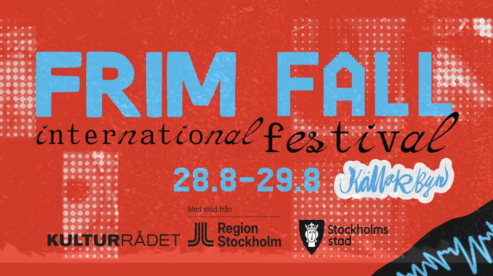 FRIM FALL International Festival — Källarbyn, Stockholm