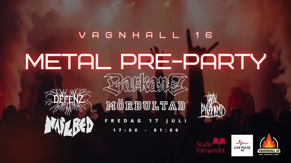 Vagnhall 16 Metal Pre-Party — Vagnhall 16, Helsingborg