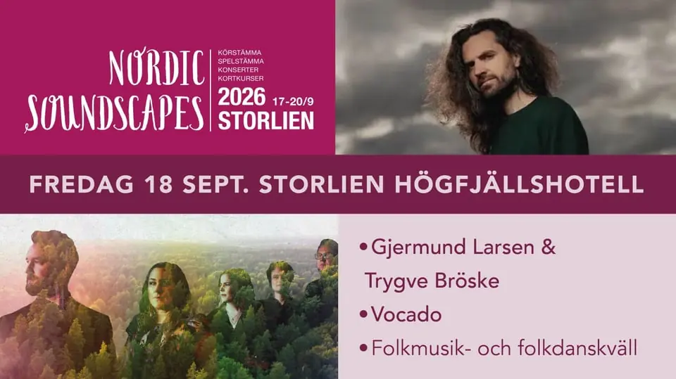 Gjermund Larsen, Vocado - Nordic Soundscapes — Storliens Högfjällshotell, Storlien
