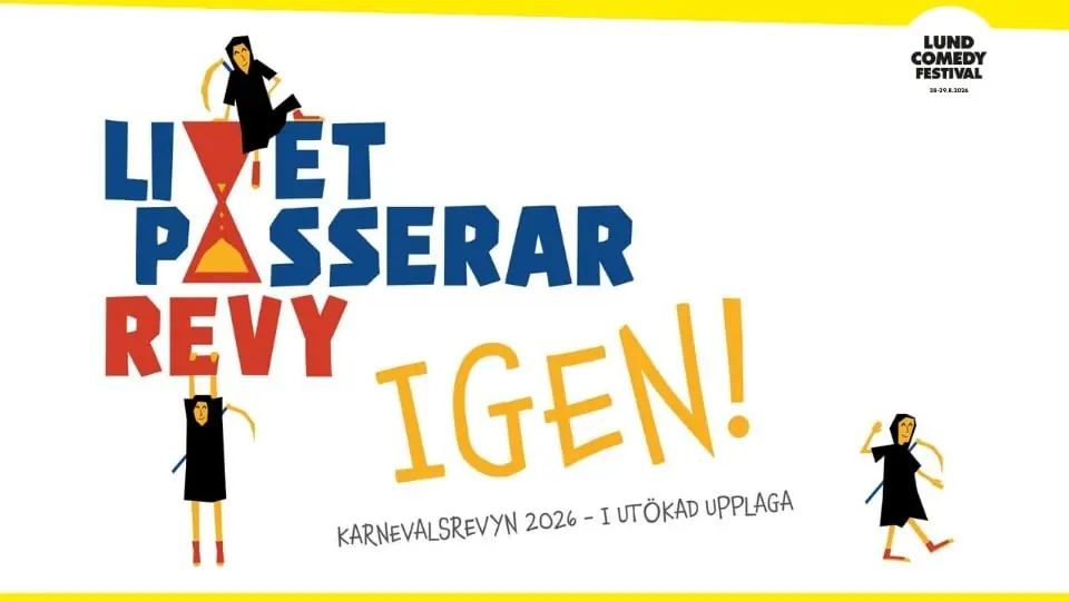Karnevalsrevyn 2026 - Life Passes in Review, Again! — Lunds stadsteater, Lund