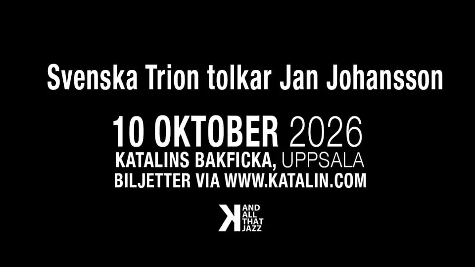 Svenska Trion Interprets Jan Johansson — Katalin, Uppsala, Uppsala