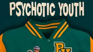 Psychotic Youth