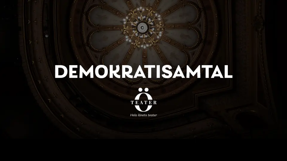 Democracy Dialogue — Caféscenen, Örebro Teater, Örebro