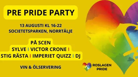 Roslagen Pre Pride Party — Societetsparken Norrtälje, Norrtälje