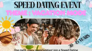 Speed Dating Event - Vacation Mode 31/7 - 30-45Y☀️