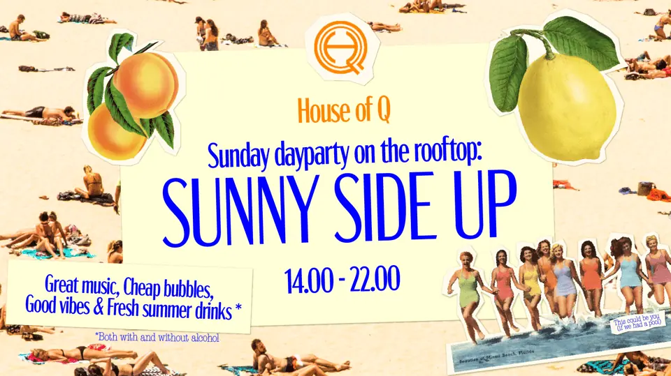 Sunny Side Up RSVP 12/7 — House of Q, Stockholm