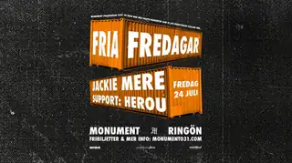 FRIA FREDAGAR: Jackie Mere + Herou 24/7