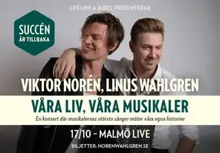 Viktor Norén & Linus Wahlgren - Våra Liv, Våra Musikaler