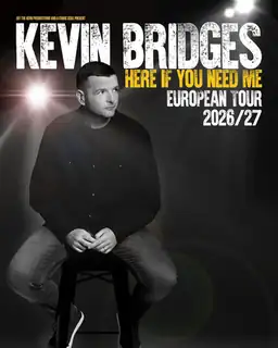 Kevin Bridges: Here If You Need Me