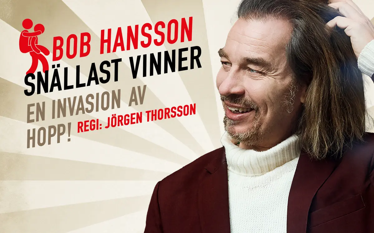 Bob Hansson - Snällast vinner! — PÅ PALLADIUM I MALMÖ, Lund