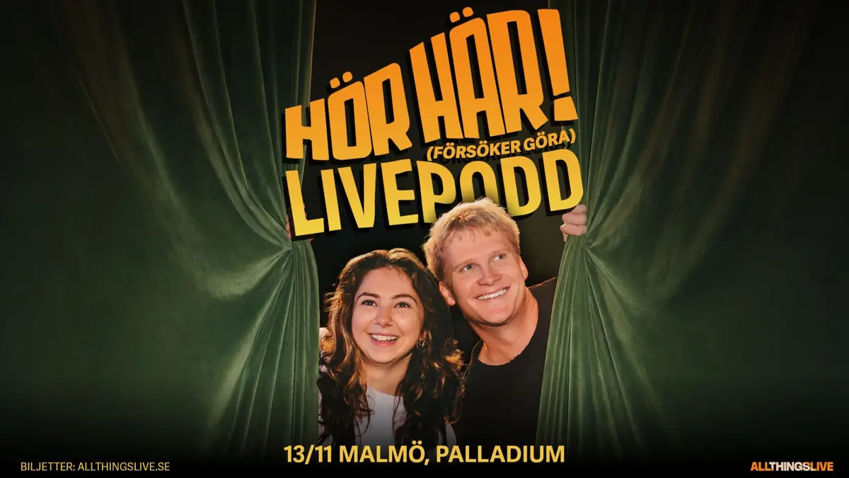 HÖR HÄR! FÖRSÖKER GÖRA LIVEPODD — Palladium, Malmö
