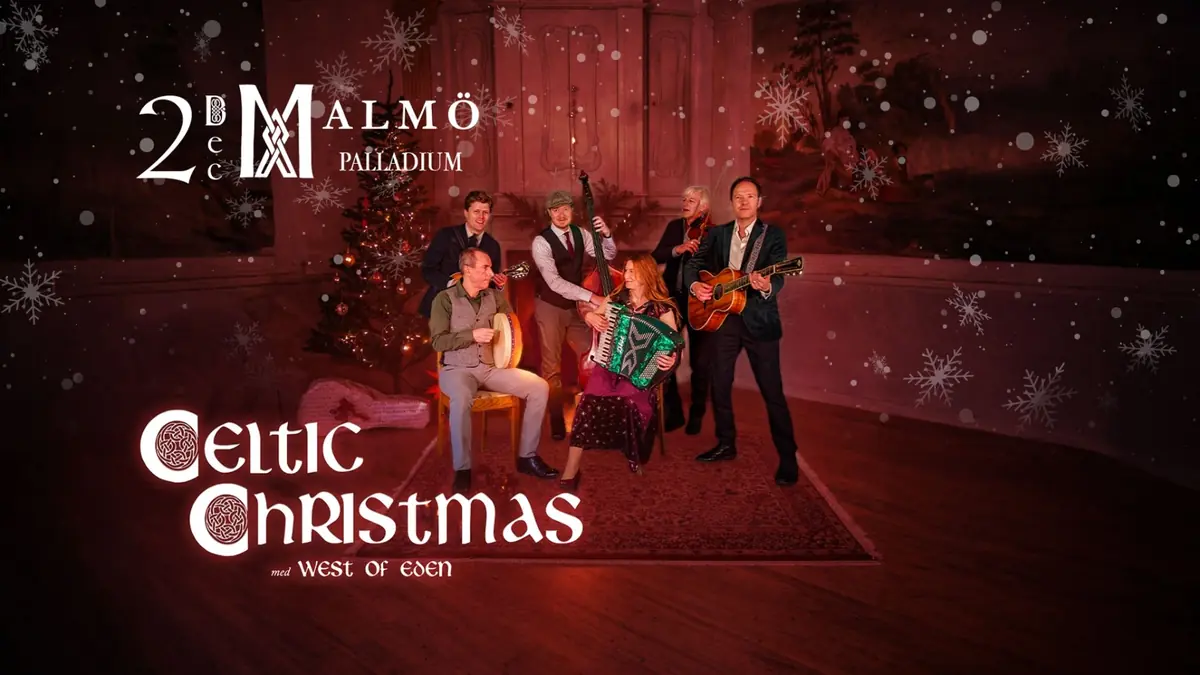 Celtic Christmas - a Christmas concert with West of Eden | Palladium, Malmö — Palladium, Malmö