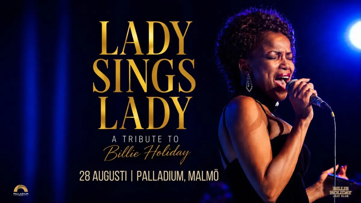 LADY SINGS LADY - A Tribute to Billie Holiday — Palladium, Malmö