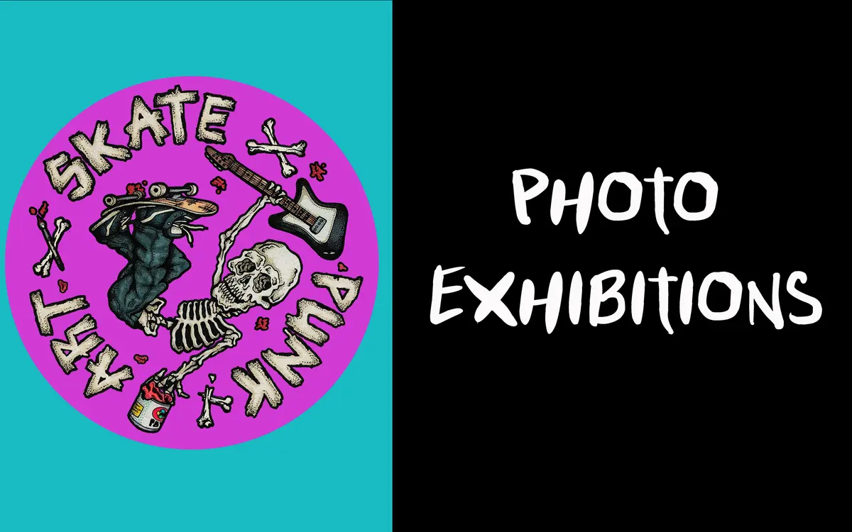 SKATE X PUNK X ART: VALOKUVANÄYTTELY — Mejeriet, Lund