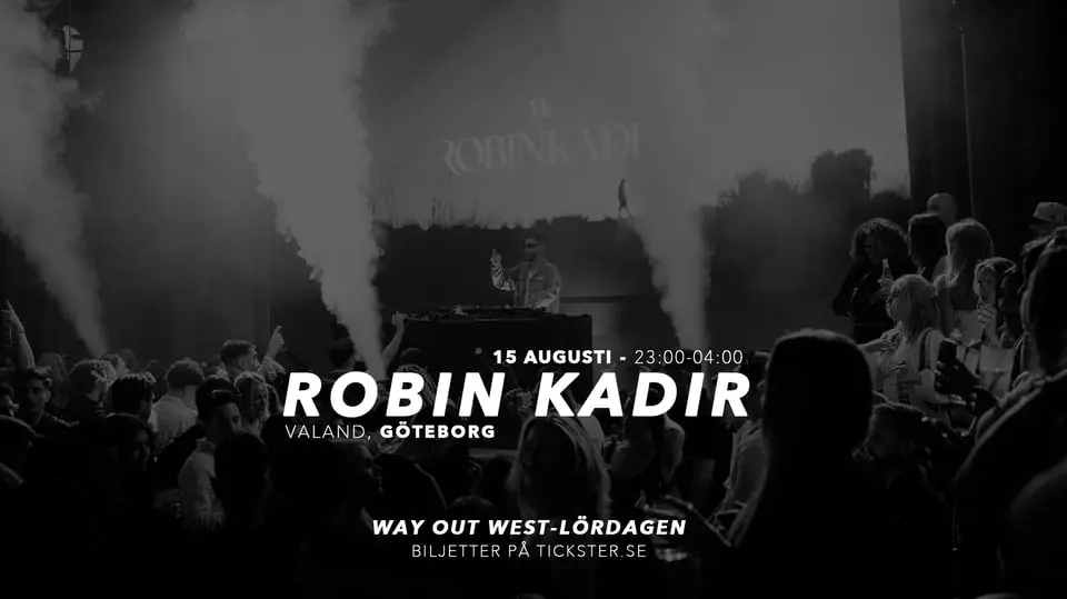 Robin Kadir - Way Out West - Valand, Göteborg — Valand, Göteborg