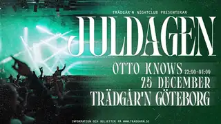 Otto Knows - Joulupäivä Trädgår'nissa
