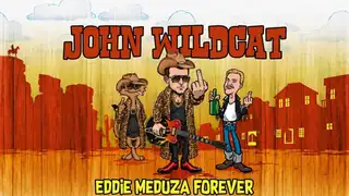 Eddie Meduza Forever с John Wildcat