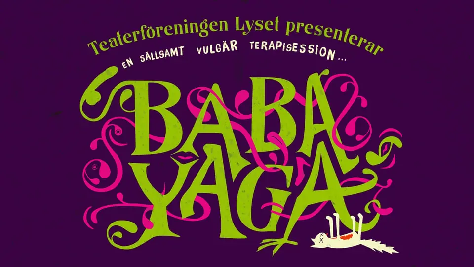 Баба Яга — Kungsteatern, Карлскуга