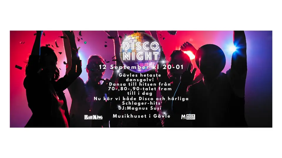 Disco Night — Musikhuset Gävle, Gävle