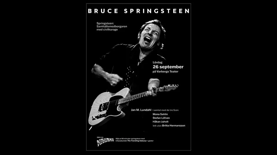 Springsteen & Civilkuraget. A Conversation. — Varbergs Teater, Varberg