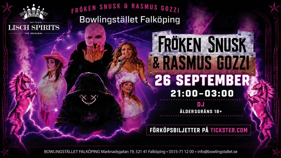 Fröken Snusk & Rasmus Gozzi & Angelina — Bowlingstället Falköping, Falköping