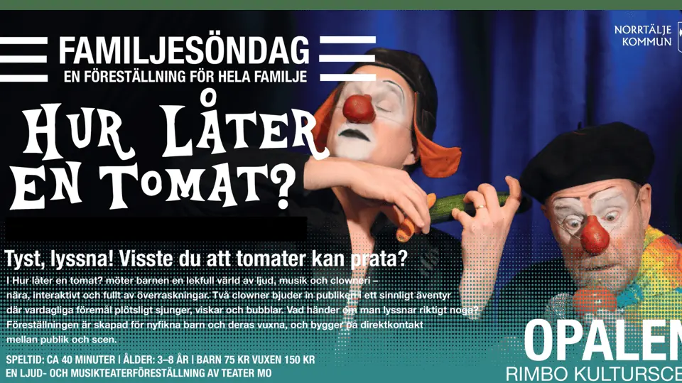 Hvordan høres en tomat? — Rimbo kulturscen, Rimbo
