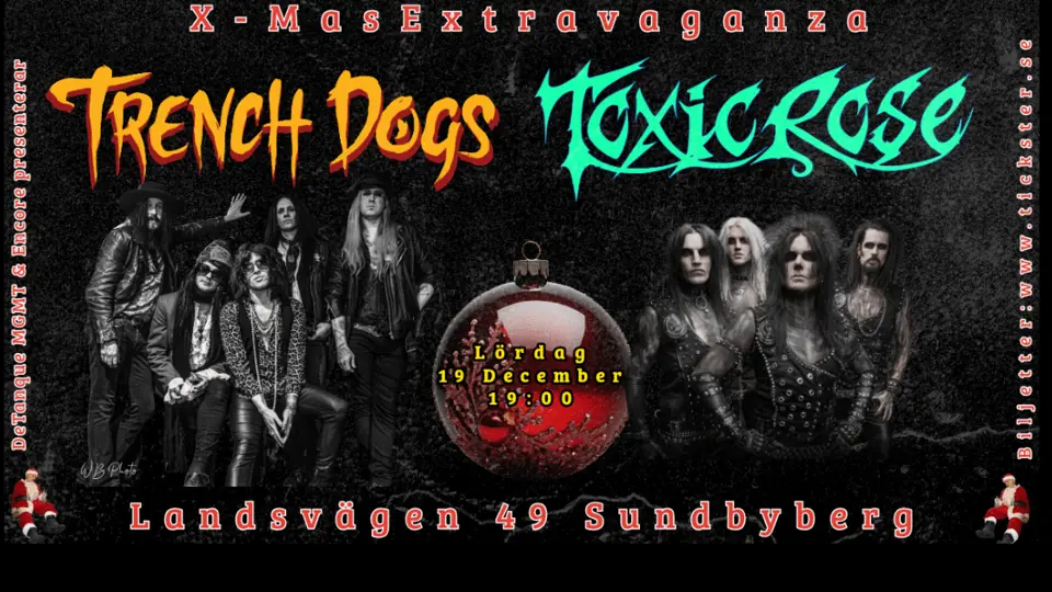 Trench Dogs - Toxic Rose — Encore, Sundbyberg