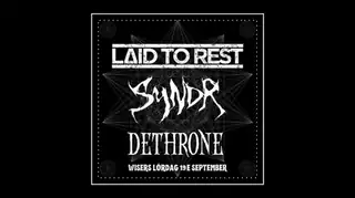 - LAID TO REST | SYNDR | DETHRONE -