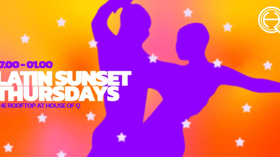 20/8 - LATIN SUNSET THURSDAY — House of Q, Stockholm